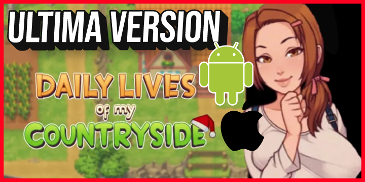 Descargar Daily Lives Of My Countryside Para Android E Ios Ultima Version 🥇juegos Porno Y